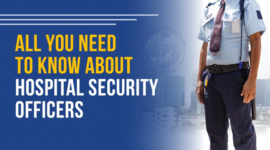 All you need to know about hospital security officers