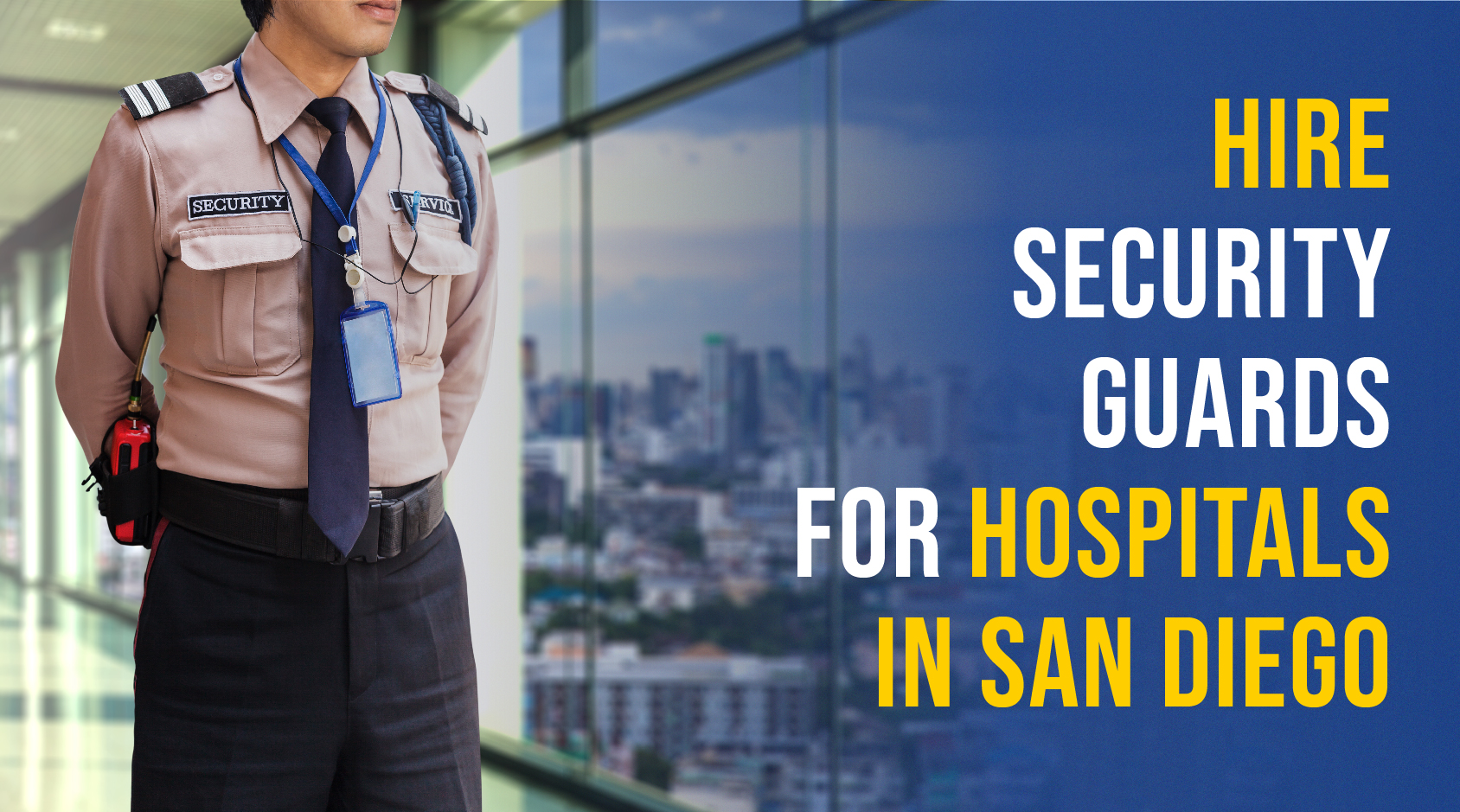 Hire security guards for hospitals in san diego